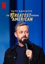 Watch Nate Bargatze: The Greatest Average American Zmovies