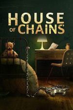 Watch House of Chains Zmovies