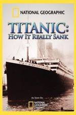 Watch Titanic: How It Really Sank Zmovies