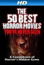Watch The 50 Best Horror Movies You\'ve Never Seen Zmovies