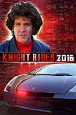 Watch Knight Rider 2016 Zmovies