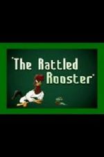 Watch The Rattled Rooster (Short 1948) Zmovies