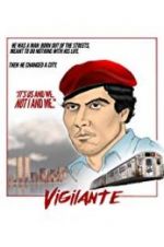 Watch Vigilante: The Incredible True Story of Curtis Sliwa and the Guardian Angels Zmovies