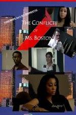 Watch The Conflict of Ms Boston Zmovies