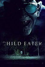 Watch Child Eater (2016 Zmovies