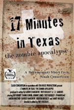 Watch 17 Minutes in Texas: The Zombie Apocalypse (Short 2014) Zmovies