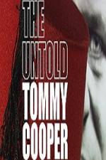 Watch The Untold Tommy Cooper Zmovies