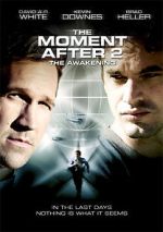 Watch The Moment After II: The Awakening Zmovies