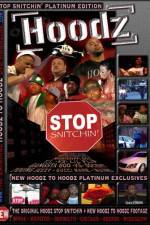 Watch Hoodz DVD Stop Snitchin Zmovies