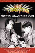 Watch Healthy, Wealthy and Dumb Zmovies