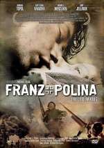 Watch Franz + Polina Zmovies