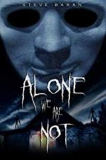 Watch Alone We Are Not Zmovies