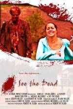 Watch See the Dead Zmovies