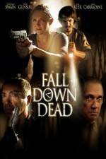 Watch Fall Down Dead Zmovies