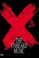 Watch X The Unheard Music Zmovies