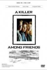 Watch A Killer Among Friends Zmovies