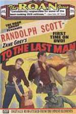 Watch To the Last Man Zmovies