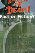 Watch Faces of Death: Fact or Fiction? Zmovies