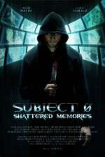 Watch Subject 0: Shattered Memories Zmovies