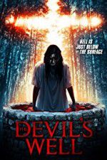 Watch The Devil\'s Well Zmovies