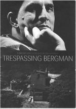 Watch Trespassing Bergman Zmovies