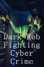 Watch Dark Web: Fighting Cybercrime Zmovies