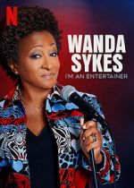 Watch Wanda Sykes: I\'m an Entertainer Zmovies