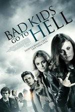 Watch Bad Kids Go to Hell Zmovies