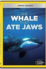 Watch National Geographic The Whale That Ate Jaws Zmovies