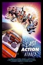 Watch In Search of the Last Action Heroes Zmovies