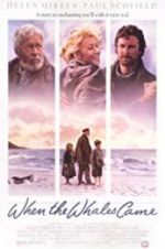 Watch When the Whales Came Zmovies