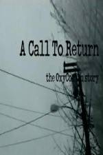 Watch A Call to Return: The Oxycontin Story Zmovies