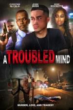 Watch A Troubled Mind Zmovies