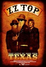 Watch ZZ Top: That Little Ol\' Band from Texas Zmovies