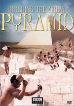 Watch Building the Great Pyramid Zmovies
