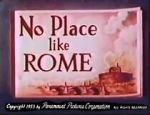 Watch No Place Like Rome (Short 1953) Zmovies