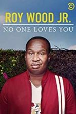 Watch Roy Wood Jr.: No One Loves You Zmovies