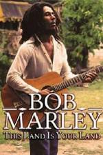 Watch Bob Marley -This Land Is Your Land Zmovies