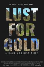 Watch Lust for Gold: A Race Against Time Zmovies