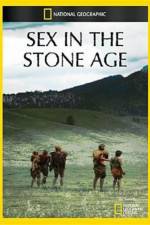 Watch National Geographic Sex In The Stone Age Zmovies