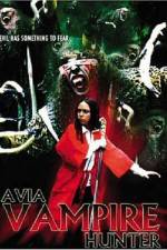 Watch Avia Vampire Hunter Zmovies