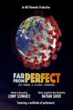 Watch Far from Perfect: Life Inside a Global Pandemic Zmovies