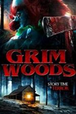 Watch Grim Woods Zmovies