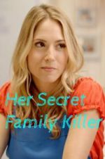 Watch Her Secret Family Killer Zmovies