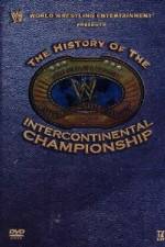 Watch WWE The History of the Intercontinental Championship Zmovies
