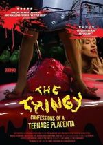 Watch The Thingy: Confessions of a Teenage Placenta Zmovies