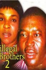 Watch Illegal Brothers 2 Zmovies