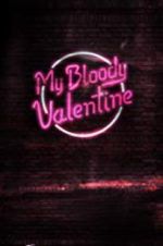 Watch My Bloody Valentine Zmovies