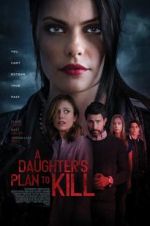 Watch A Daughter\'s Plan to Kill Zmovies