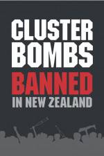 Watch Cluster Bombs: Banned in New Zealand Zmovies